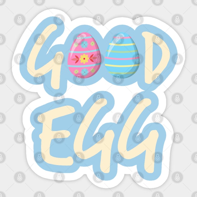 Good Egg (egg wht text) Sticker by Glenn Landas Digital Art